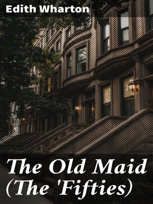 cover image of The Old Maid (The 'Fifties)